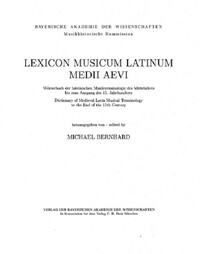 Lexicon Musicum Latinum Medii Aevi 1. Faszikel: Quellenverzeichnis - Inventory of Sources