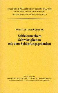 Schleiermachers Schwierigkeiten mit dem Schöpfungsgedanken