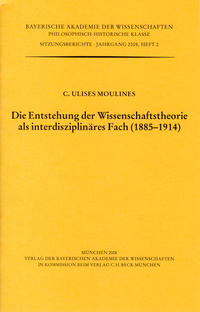 Die Entstehung der Wissenschaftstheorie als interdisziplinäres Fach (1885 - 1914)
