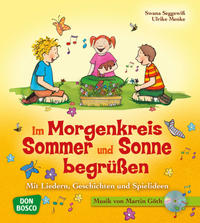 Im Morgenkreis Sommer und Sonne begrüßen, m. Audio-CD