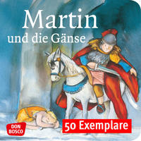 Martin und die Gänse. Die Geschichte von St. Martin. Mini-Bilderbuch. Paket mit 50 Exemplaren zum Vorteilspreis