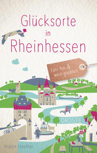 Glücksorte in Rheinhessen - Cover