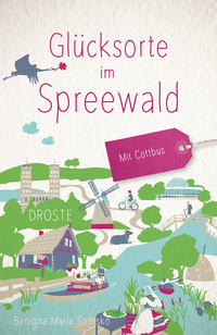 Cover-Abbildung für Glücksorte im Spreewald (Softcover/Paperback) (99999---978-3-7700-2611-1)
