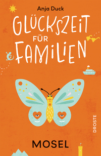 Cover-Abbildung für Glückszeit für Familien - Mosel (Softcover/Paperback) (99999---978-3-7700-2713-2)