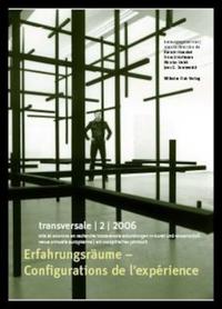 Transversale. Erkundungen in Kunst und Wissenschaft. Ein europäisches Jahrbuch