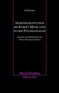 Selbstkonstitution bei Robert Musil und in der Psychoanalyse