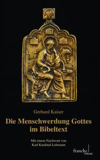 Die Menschwerdung Gottes im Bibeltext