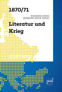 1870/71 - Literatur und Krieg