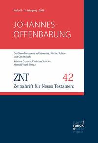 ZNT - Zeitschrift für Neues Testament 21. Jahrgang (2018), Heft 42