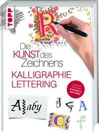 Die Kunst des Zeichnens - Kalligraphie & Lettering