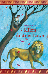 Cover-Abbildung für Milon und der Löwe (99999---978-3-7725-2949-8)