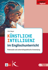 Cover-Abbildung für Künstliche Intelligenz im Englischunterricht (99999---978-3-7727-1800-7)