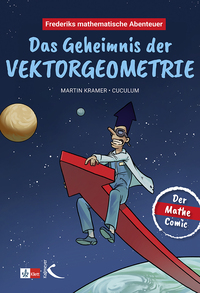 Frederiks mathematische Abenteuer: Das Geheimnis der Vektorgeometrie