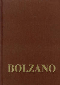 Bernard Bolzano Gesamtausgabe / Reihe III: Briefwechsel. Band 1,1: Briefe an die Familie 1819–1820 und 1833–1836