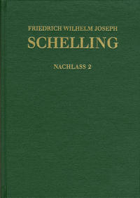 Friedrich Wilhelm Joseph Schelling: Historisch-kritische Ausgabe / Reihe II: Nachlaß. Band 2: Frühe alttestamentliche Arbeiten (1789–1793)