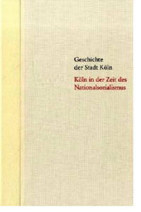 Köln in der Zeit des Nationalsozialismus 1933-1945