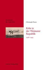 Köln in der Weimarer Republik 1918-1933