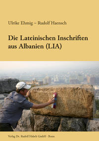 Die Lateinischen Inschriften aus Albanien (LIA)