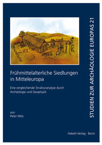 Frühmittelalterliche Siedlungen in Mitteleuropa