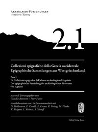 Collezioni epigrafiche della Grecia occidentale | Epigraphische Sammlungen aus Westgriechenland