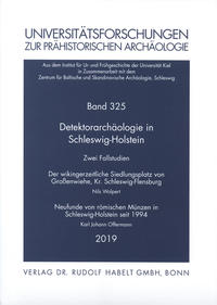 Detektorarchäologie in Schleswig-Holstein. Zwei Fallstudien