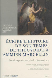 Écrire l'histoire de son temps, de Thucydide à Ammien Marcellin | Writing contemporary history, from Thucydides to Ammianus Marcellinus