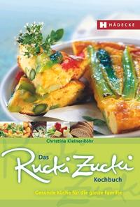 Das Rucki-Zucki-Kochbuch