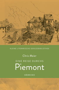 Eine Reise durchs Piemont