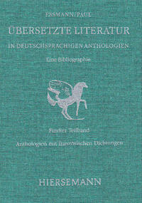 Übersetzte Literatur in deutschsprachigen Anthologien. Eine Bibliographie.