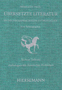 Übersetzte Literatur in deutschsprachigen Anthologien. Eine Bibliographie.