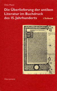 Die Überlieferung der antiken Literatur im Buchdruck des 15. Jahrhunderts