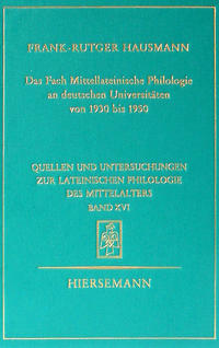 Das Fach Mittellateinische Philologie an deutschen Universitäten von 1930 bis 1950