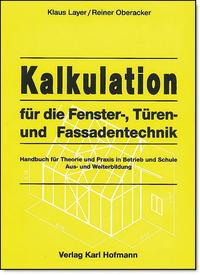 Kalkulation für die Fenster-, Türen- und Fassadentechnik