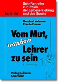 Vom Mut, trotzdem Lehrer zu sein