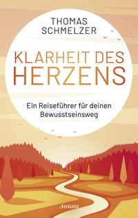 Cover-Abbildung für Klarheit des Herzens (Hardcover) (99999---978-3-7787-7586-8)