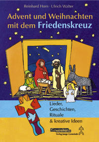 Advent und Weihnachten mit dem Friedenskreuz