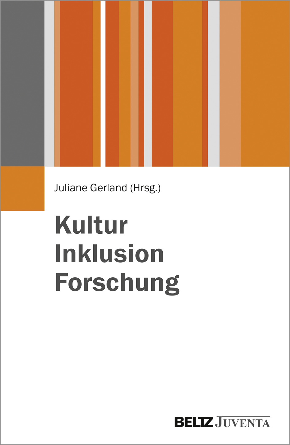 Cover-Abbildung für Kultur - Inklusion - Forschung (Softcover/Paperback) (99999---978-3-7799-3688-6)