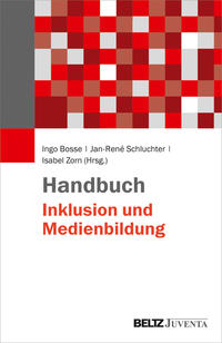 Cover-Abbildung für Handbuch Inklusion und Medienbildung (Hardcover) (99999---978-3-7799-3892-7)