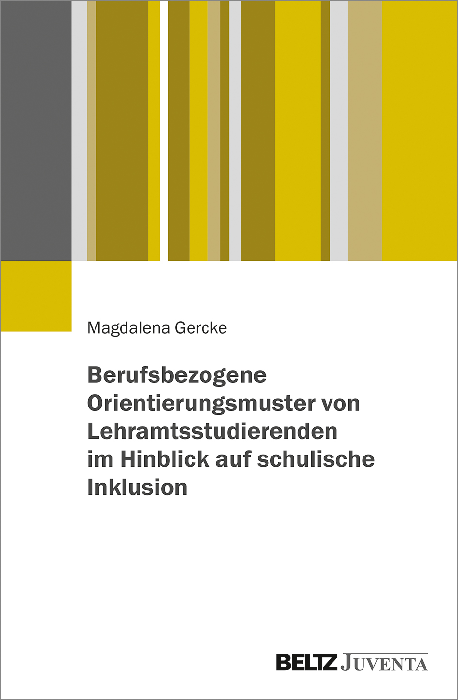 Cover-Abbildung für Berufsbezogene Orientierungsmuster von Lehramtsstudierenden im Hinblick auf schulische Inklusion (Softcover/Paperback) (99999---978-3-7799-6520-6)