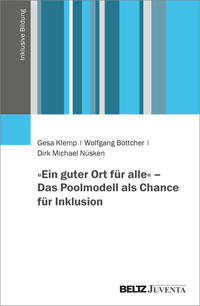 Cover-Abbildung für »Ein guter Ort für alle« – Das Poolmodell als Chance für Inklusion (Softcover/Paperback) (99999---978-3-7799-6917-4)