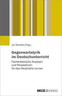 Cover-Abbildung für Gegenwartslyrik im Deutschunterricht (Softcover/Paperback) (99999---978-3-7799-7560-1)