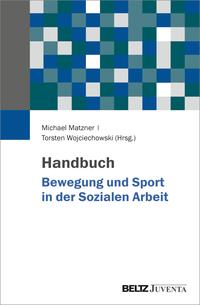 Cover-Abbildung für Handbuch Bewegung und Sport in der Sozialen Arbeit (Hardcover) (99999---978-3-7799-7777-3)
