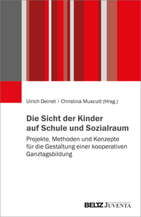 Cover-Abbildung für Die Sicht der Kinder auf Schule und Sozialraum (Softcover/Paperback) (99999---978-3-7799-8343-9)