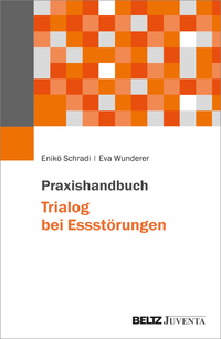 Cover-Abbildung für Praxishandbuch Trialog bei Essstörungen (Softcover/Paperback) (99999---978-3-7799-8547-1)