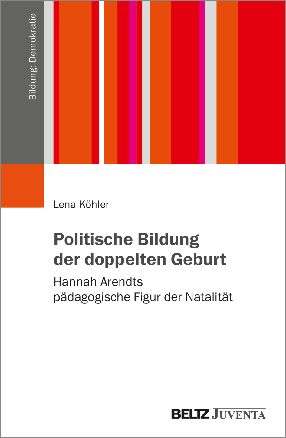 Cover-Abbildung für Politische Bildung der doppelten Geburt (Softcover/Paperback) (99999---978-3-7799-8803-8)