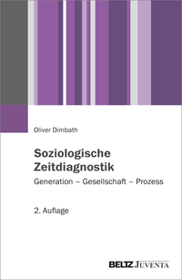Cover-Abbildung für Soziologische Zeitdiagnostik (Softcover/Paperback) (99999---978-3-7799-9083-3)