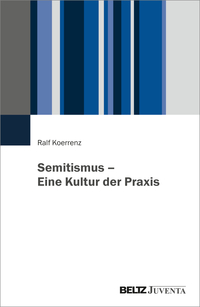 Cover-Abbildung für Semitismus – Eine Kultur der Praxis (Softcover/Paperback) (99999---978-3-7799-9194-6)