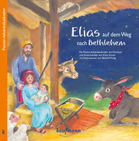 Elias auf dem Weg nach Bethlehem. Ein Poster-Adventskalender zum Vorlesen und Ausschneiden