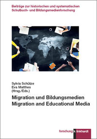 Migration und Bildungsmedien. Migration and Educational Media