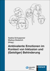 Cover-Abbildung für Ambivalente Emotionen im Kontext von Inklusion und (Geistiger) Behinderung (Softcover/Paperback) (99999---978-3-7815-2676-1)